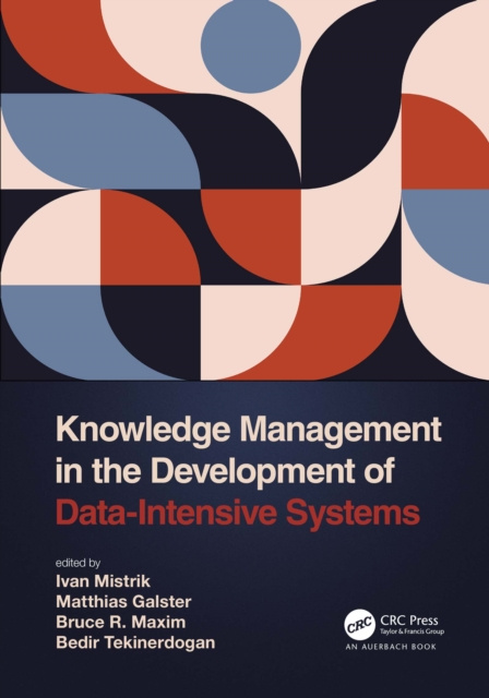 E-book Knowledge Management in the Development of Data-Intensive Systems Ivan Mistrik