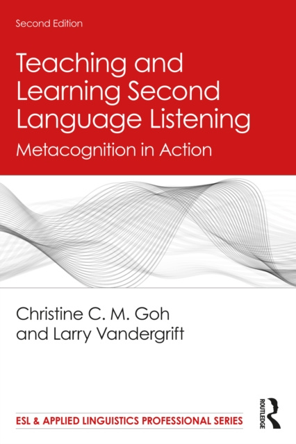 E-kniha Teaching and Learning Second Language Listening Christine C. M. Goh