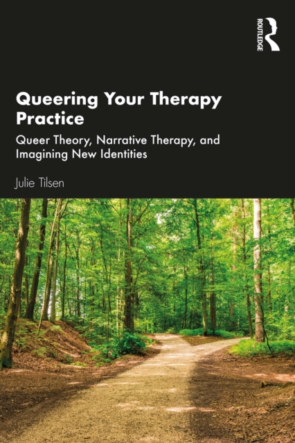 E-knjiga Queering Your Therapy Practice Julie Tilsen