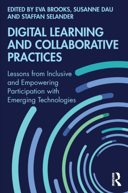 E-knjiga Digital Learning and Collaborative Practices Eva Brooks
