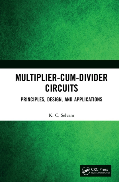 E-book Multiplier-Cum-Divider Circuits KC Selvam