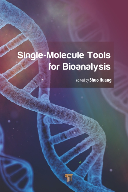 E-knjiga Single-Molecule Tools for Bioanalysis Shuo Huang