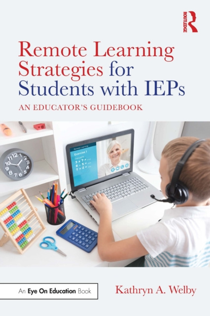 E-knjiga Remote Learning Strategies for Students with IEPs Kathryn A Welby