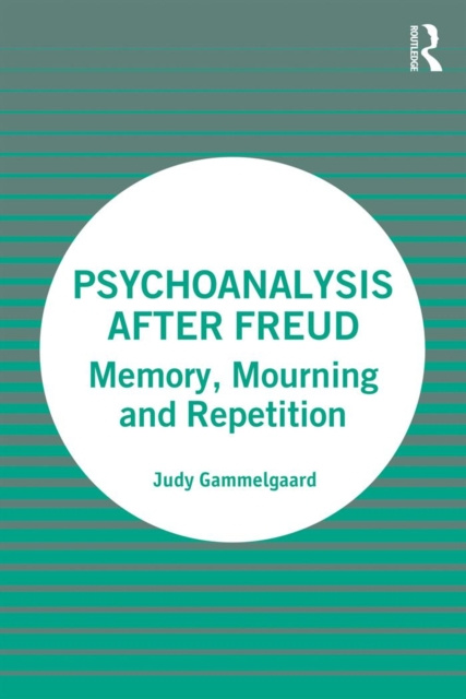 E-book Psychoanalysis After Freud Judy Gammelgaard