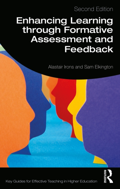 E-book Enhancing Learning through Formative Assessment and Feedback Alastair Irons