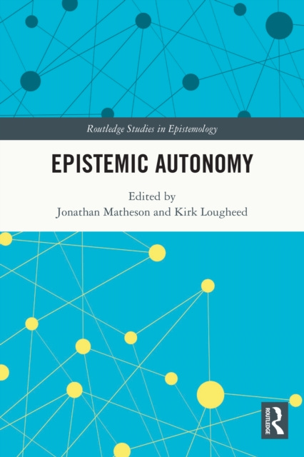 E-Book Epistemic Autonomy Jonathan Matheson