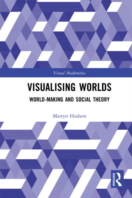 E-knjiga Visualising Worlds Martyn Hudson