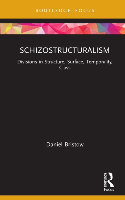 E-knjiga Schizostructuralism Daniel Bristow