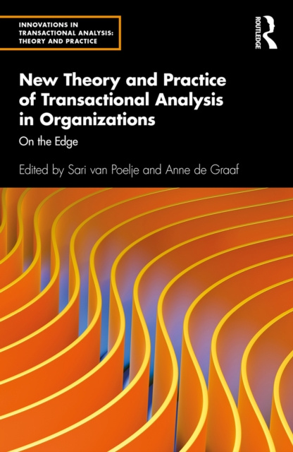 E-kniha New Theory and Practice of Transactional Analysis in Organizations Sari van Poelje
