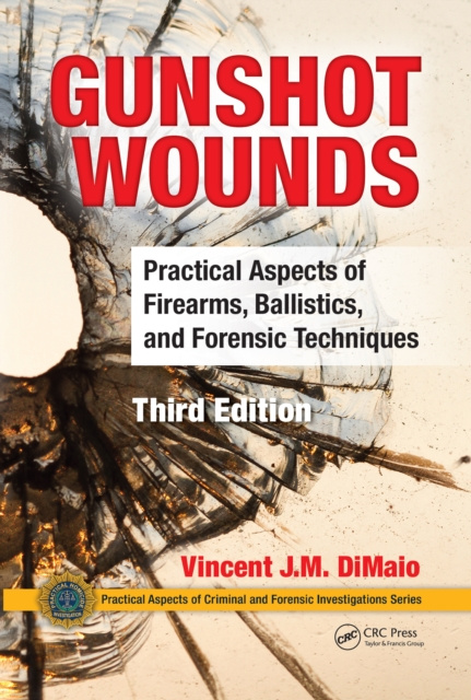 E-kniha Gunshot Wounds Vincent J.M. DiMaio