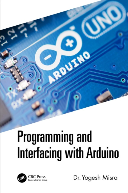 E-knjiga Programming and Interfacing with Arduino Yogesh Misra