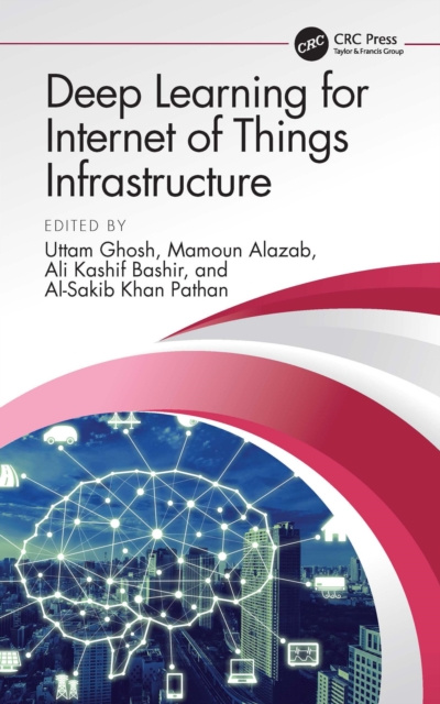 E-book Deep Learning for Internet of Things Infrastructure Uttam Ghosh