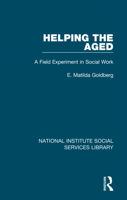 E-knjiga Helping the Aged E. Matilda Goldberg