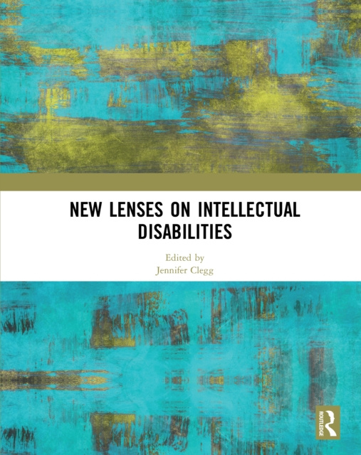 E-Book New Lenses on Intellectual Disabilities Jennifer Clegg