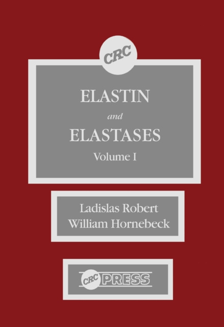 E-Book Elastin and Elastases, Volume I Ladislas Robert