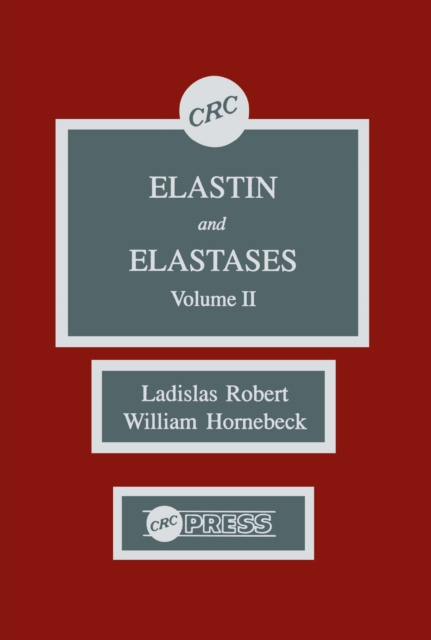 E-Book Elastin and Elastases, Volume II Ladislas Robert