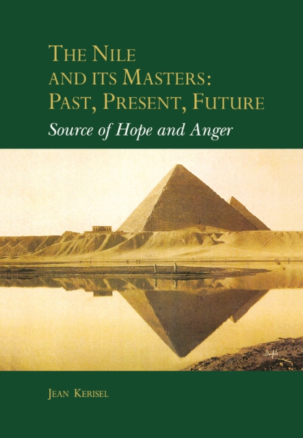 E-kniha Nile and Its Masters: Past, Present, Future Jean Kerisel