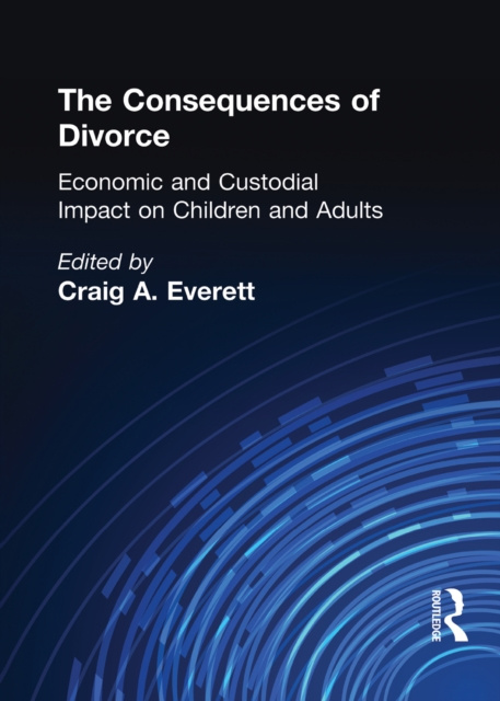 E-book Consequences of Divorce Craig A. Everett