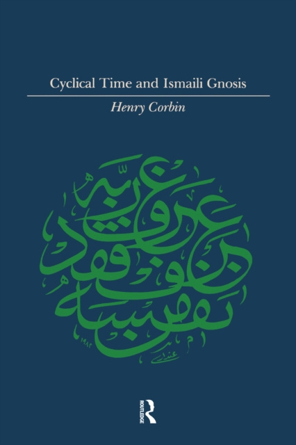 E-kniha Cyclical Time & Ismaili Gnosis Henry Corbin
