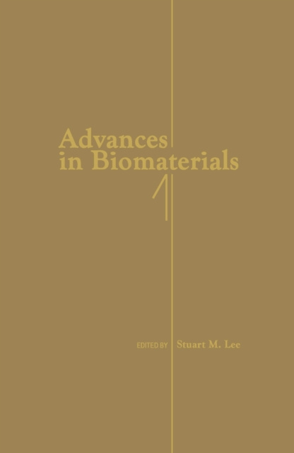 E-kniha Advances in Biomaterials Stuart M. Lee