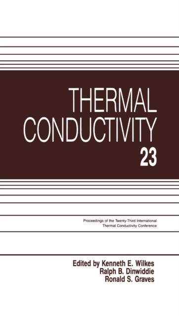 E-book Thermal Conductivity 23 Kenneth E. Wilkes