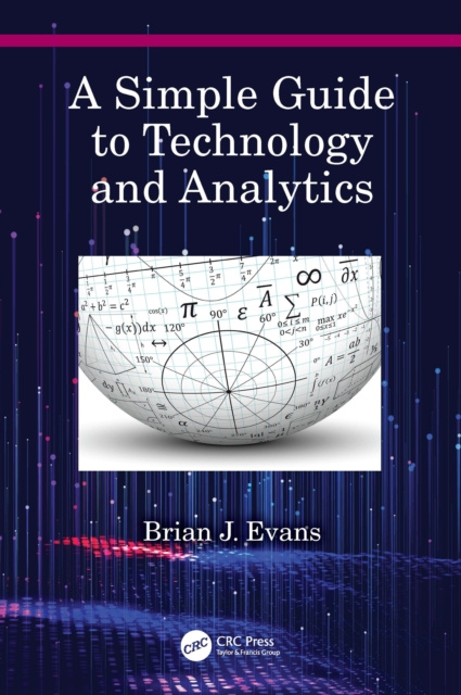 E-knjiga Simple Guide to Technology and Analytics Brian J. Evans