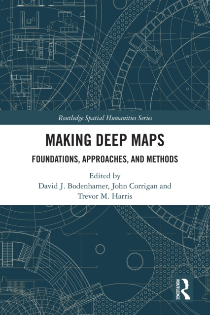 E-book Making Deep Maps David J. Bodenhamer