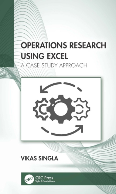 E-knjiga Operations Research Using Excel Vikas Singla