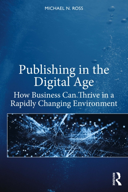 E-knjiga Publishing in the Digital Age Michael N. Ross