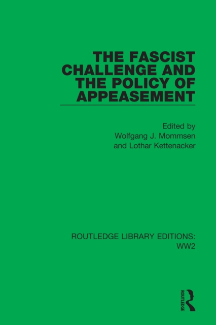 E-kniha Fascist Challenge and the Policy of Appeasement Wolfgang J. Mommsen