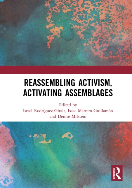 E-knjiga Reassembling Activism, Activating Assemblages Israel Rodriguez-Giralt