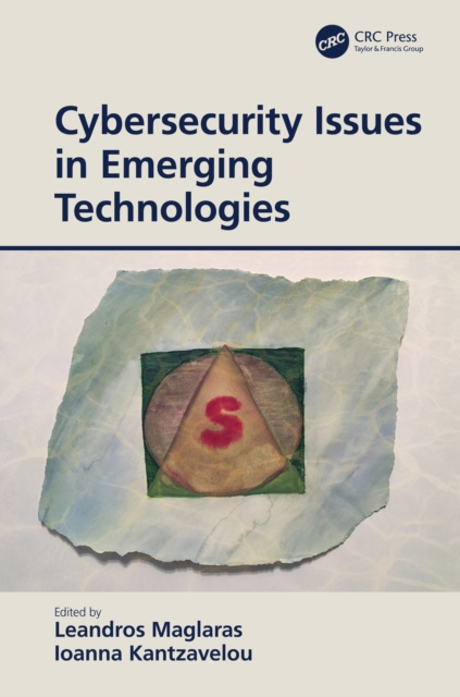 E-knjiga Cybersecurity Issues in Emerging Technologies Leandros Maglaras