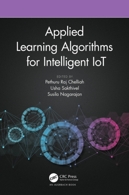 E-book Applied Learning Algorithms for Intelligent IoT Pethuru Raj Chelliah