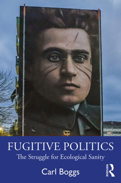 E-book Fugitive Politics Carl Boggs