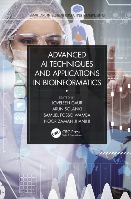 Libro electrónico Advanced AI Techniques and Applications in Bioinformatics Loveleen Gaur