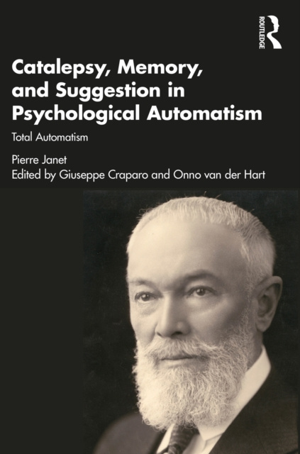 E-kniha Catalepsy, Memory and Suggestion in Psychological Automatism Pierre Janet