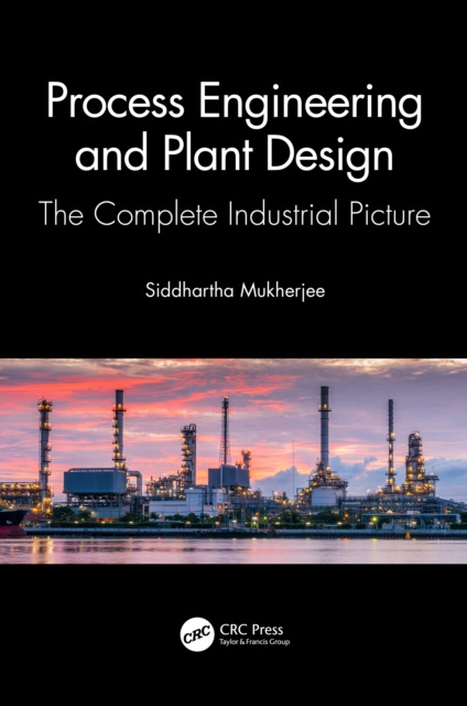 E-knjiga Process Engineering and Plant Design Siddhartha Mukherjee