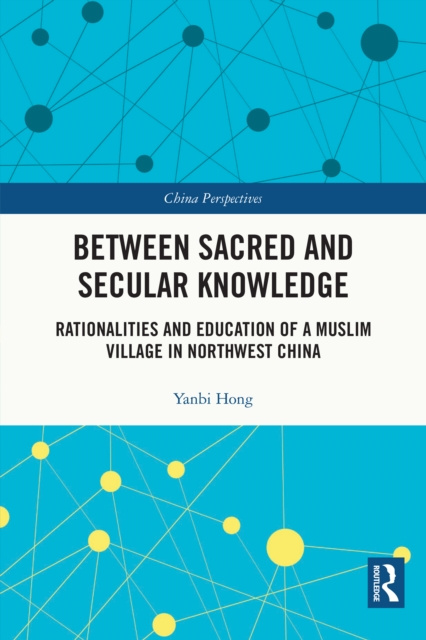 E-knjiga Between Sacred and Secular Knowledge Yanbi Hong