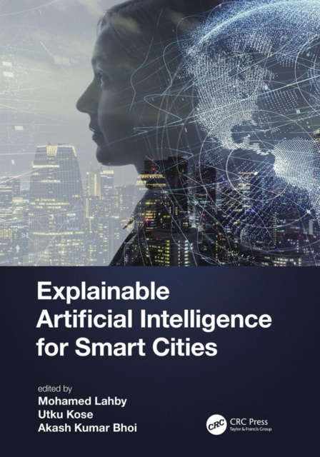 E-book Explainable Artificial Intelligence for Smart Cities Mohamed Lahby