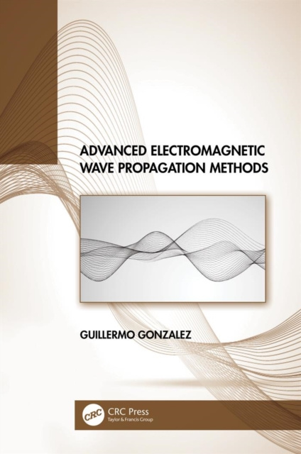 E-Book Advanced Electromagnetic Wave Propagation Methods Guillermo Gonzalez