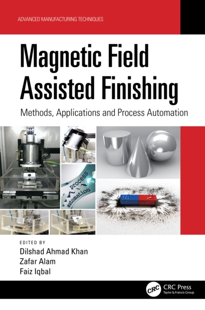 E-kniha Magnetic Field Assisted Finishing Dilshad Ahmad Khan