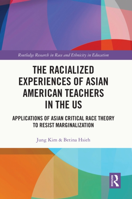 E-kniha Racialized Experiences of Asian American Teachers in the US Jung Kim