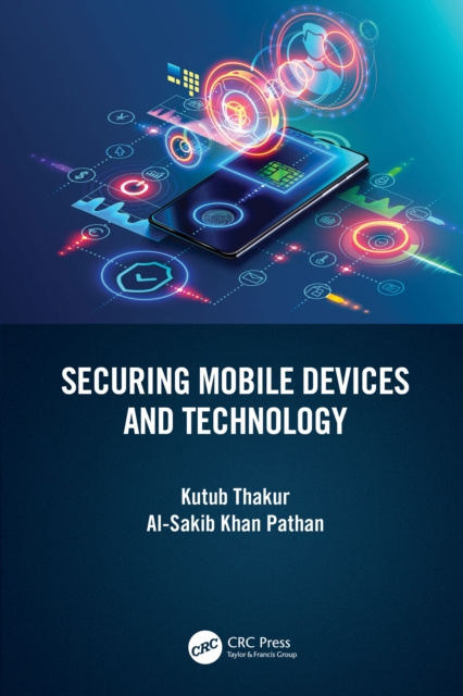 E-book Securing Mobile Devices and Technology Kutub Thakur