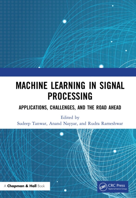 E-book Machine Learning in Signal Processing Sudeep Tanwar