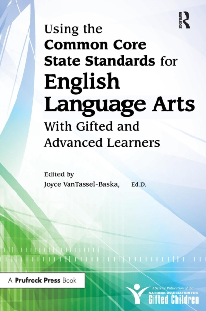 E-kniha Using the Common Core State Standards for English Language Arts With Gifted and Advanced Learners National Assoc For Gifted Children