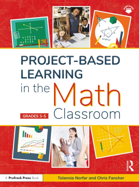 E-book Project-Based Learning in the Math Classroom Telannia Norfar