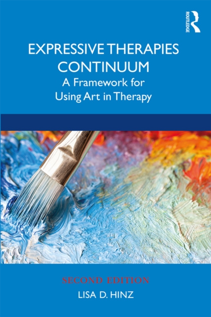 E-Book Expressive Therapies Continuum Lisa D. Hinz