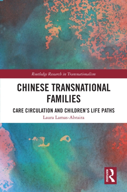 E-knjiga Chinese Transnational Families Laura Lamas-Abraira