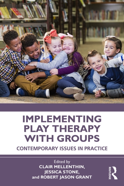 E-book Implementing Play Therapy with Groups Clair Mellenthin