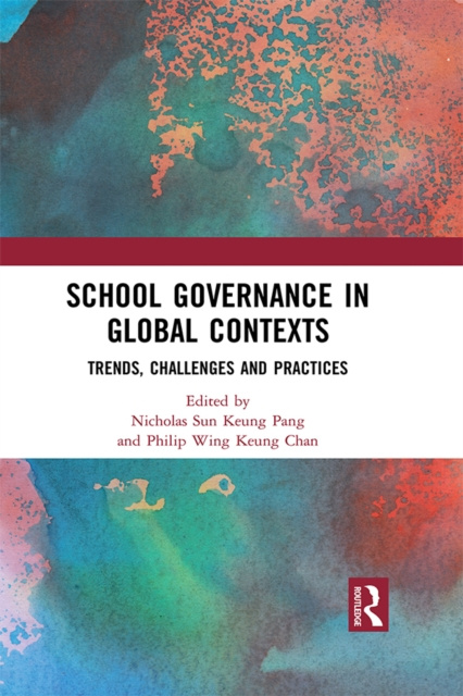 E-book School Governance in Global Contexts Nicholas Sun Keung PANG